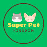 super-pet-kingdo